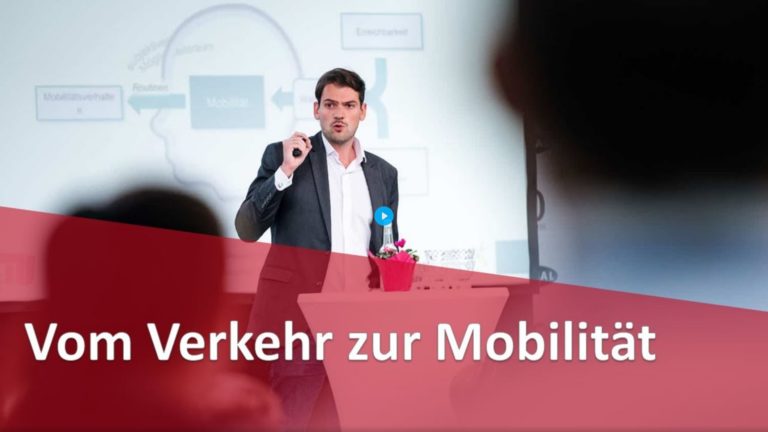 Keynote: Vom Verkehr zur Mobilität – Neue Perspektiven
