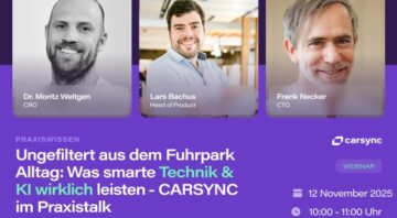 Ungefiltert aus dem Fuhrpark Alltag: Was smarte Technik & KI wirklich leisten – Praxistalk