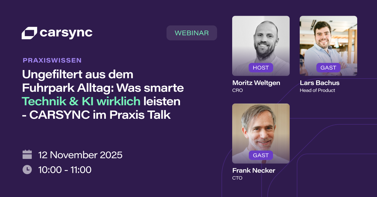 LIVE Webinar - Praxiswissen Ungefiltert aus dem Fuhrpark-Alltag: Was smarte Technik & KI wirklich leisten