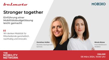 THE MOBILITY NETWORK – Stronger together mit Dorothee Müller von belmoto und Nicola Büsse von MOBIKO