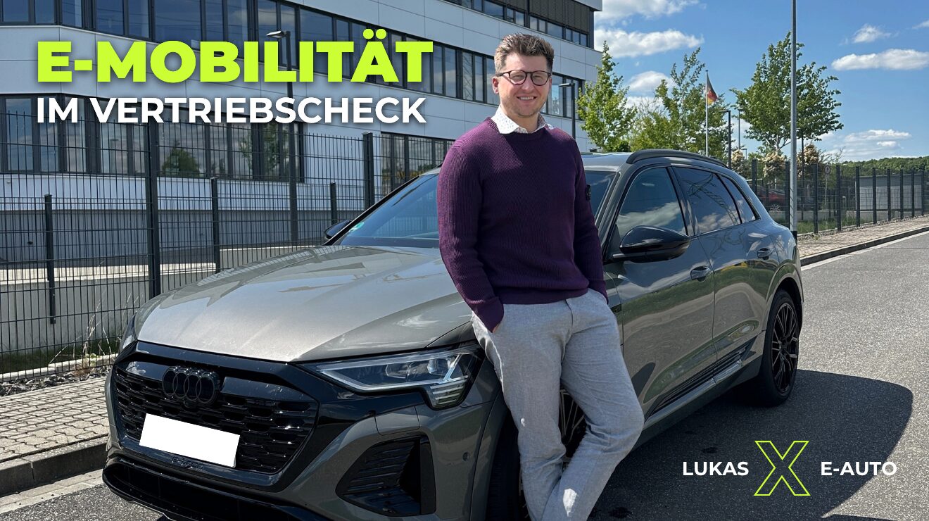 „Wie weit komm‘ ich denn damit?“ – Die Wahrheit hinter E-Mobilität im Vertriebsalltag.